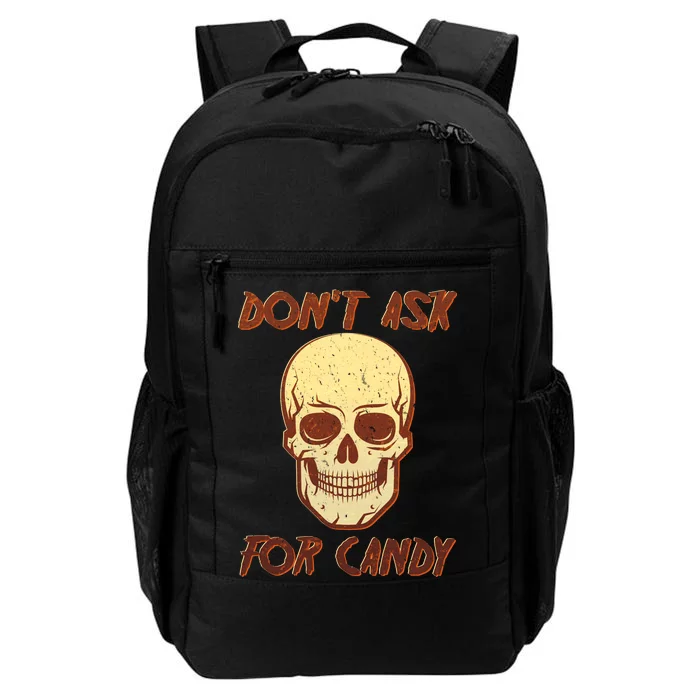 Don't Ask For Candy Daily Commute Backpack