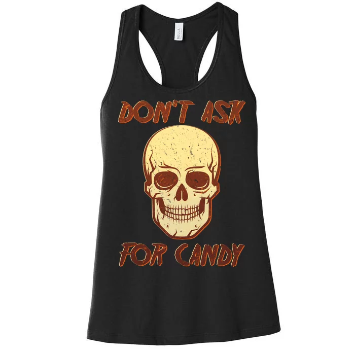 Don't Ask For Candy Women's Racerback Tank