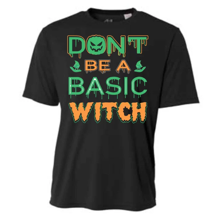 Don't Be A Basic Witch Cooling Performance Crew T-Shirt