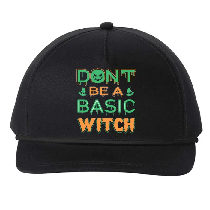 Don't Be A Basic Witch Snapback Five-Panel Rope Hat