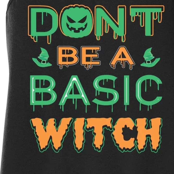 Don't Be A Basic Witch Women's Racerback Tank