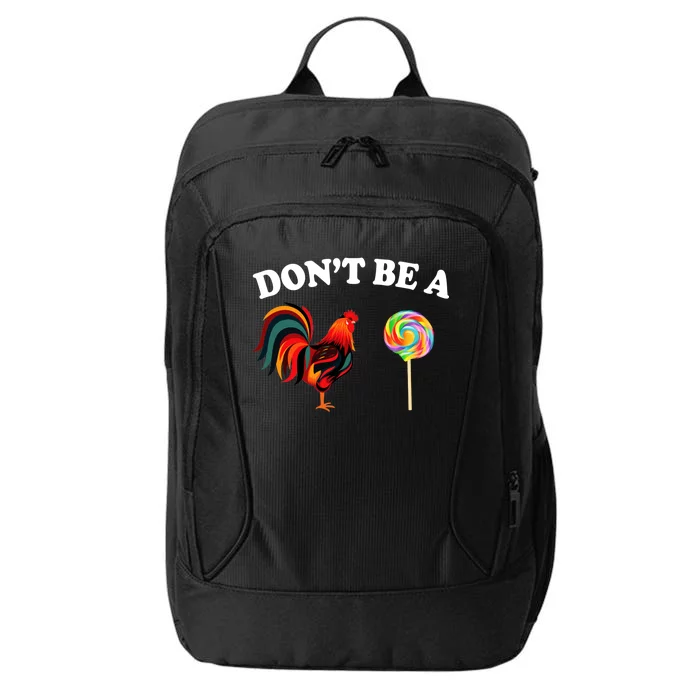 Don't Be A Chicken Lollipop City Backpack