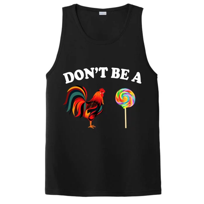 Don't Be A Chicken Lollipop Performance Tank