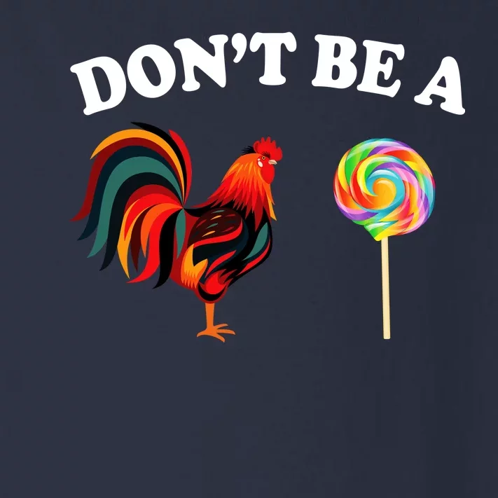 Don't Be A Chicken Lollipop Toddler Long Sleeve Shirt