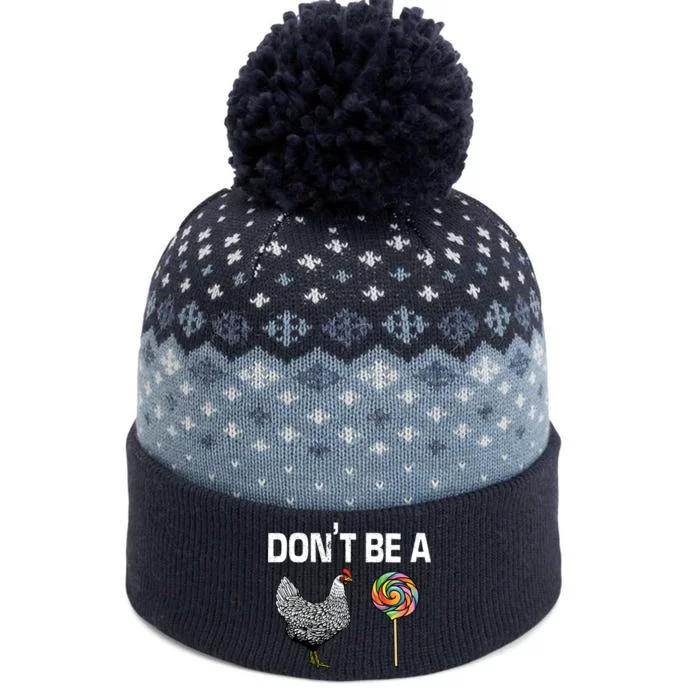 Don't Be A Chicken Sucker The Baniff Cuffed Pom Beanie