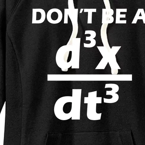 Don't Be A Jerk Mathematics Equation Women's Fleece Hoodie