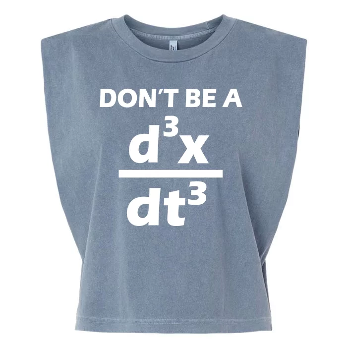 Don't Be A Jerk Mathematics Equation Garment-Dyed Women's Muscle Tee