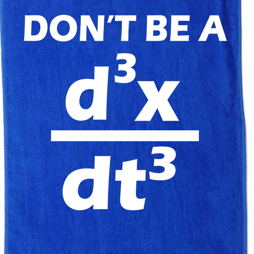 Don't Be A Jerk Mathematics Equation Platinum Collection Golf Towel