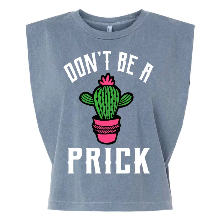 Don't Be A Prick Garment-Dyed Women's Muscle Tee