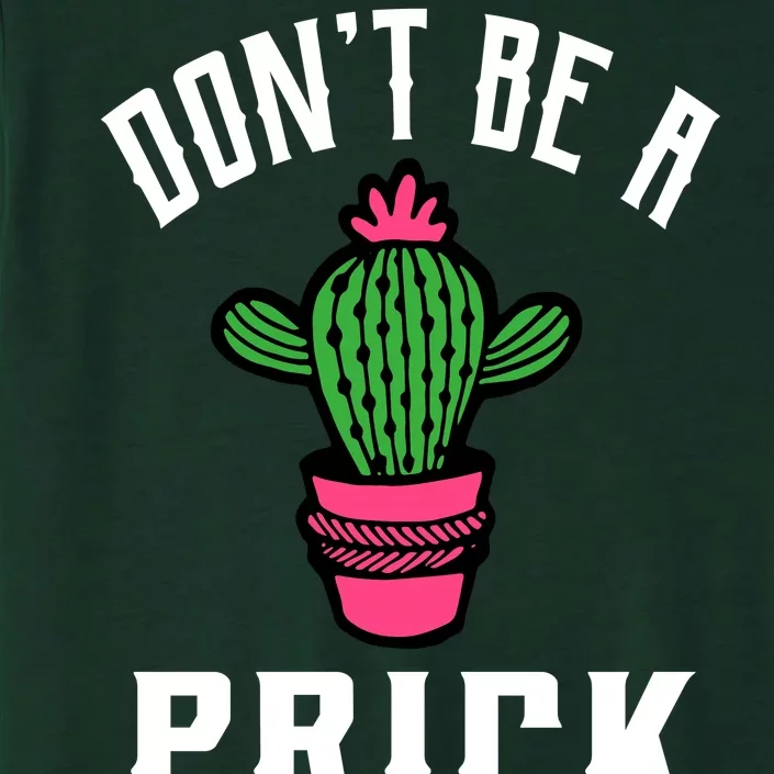 Don't Be A Prick ChromaSoft Performance T-Shirt