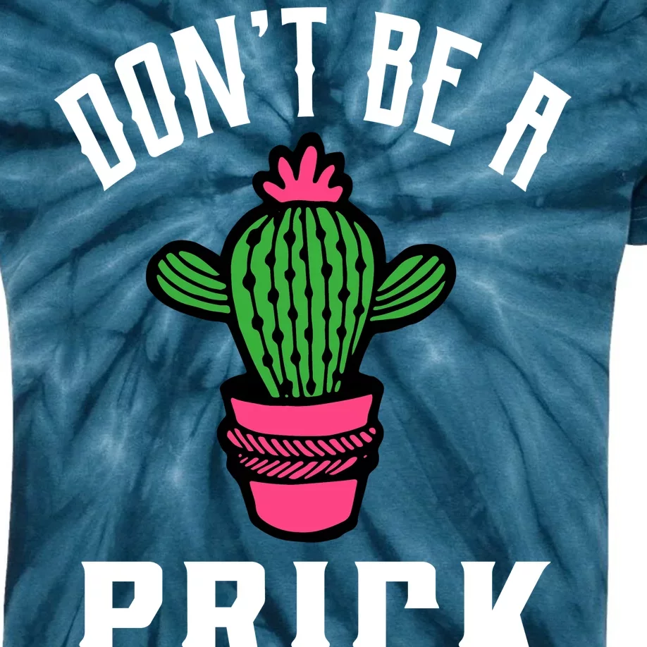 Don't Be A Prick Kids Tie-Dye T-Shirt