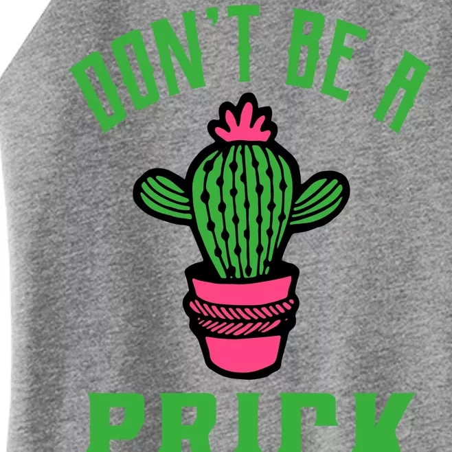 Don't Be A Prick Women’s Perfect Tri Rocker Tank