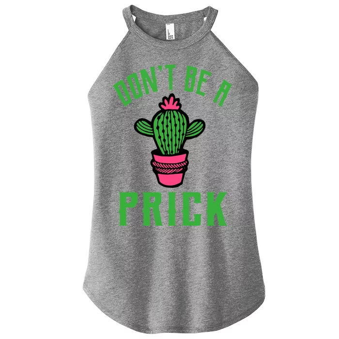 Don't Be A Prick Women’s Perfect Tri Rocker Tank