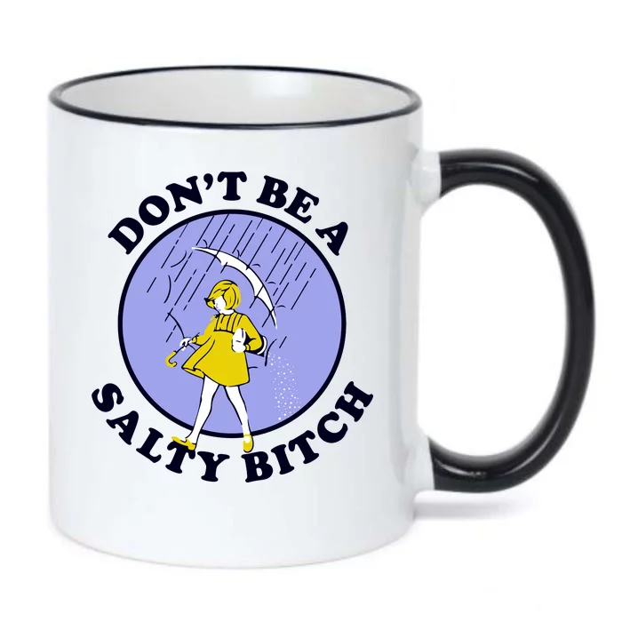 Don't Be A Salty Bitch Black Color Changing Mug