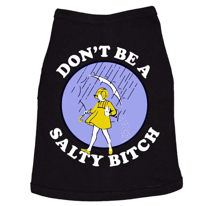 Don't Be A Salty Bitch Doggie Tank