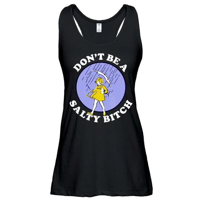 Don't Be A Salty Bitch Ladies Essential Flowy Tank