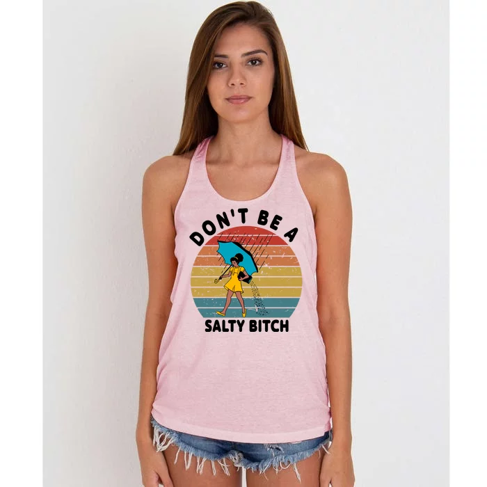 Don't Be A Salty Bitch Funny Bitchy Women's Knotted Racerback Tank