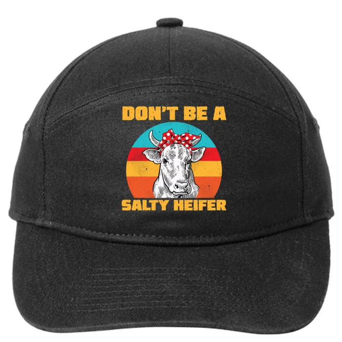 Don't Be A Salty Heifer 7-Panel Snapback Hat