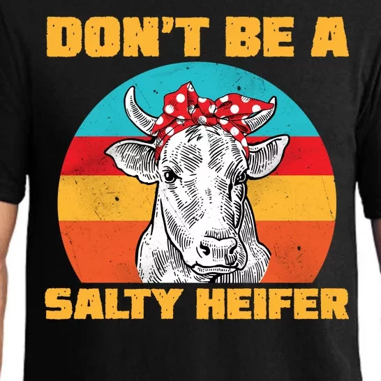 Don't Be A Salty Heifer Pajama Set