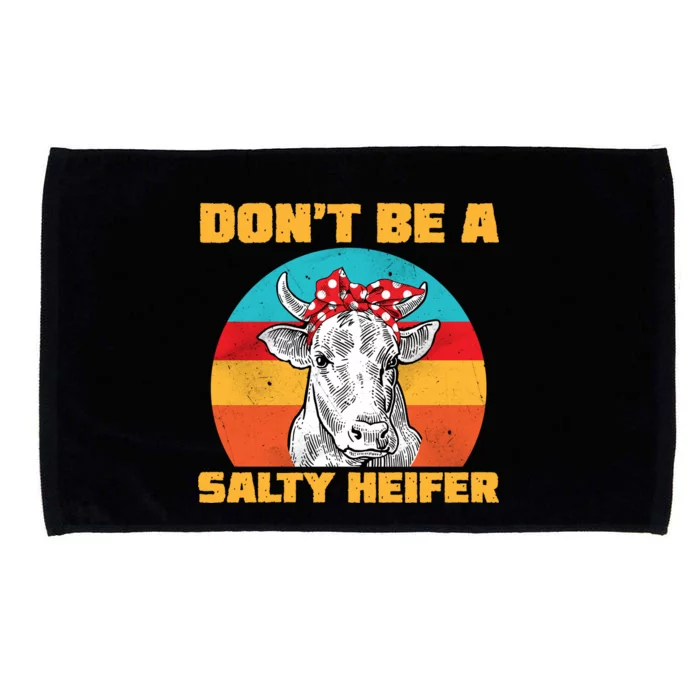 Don't Be A Salty Heifer Microfiber Hand Towel