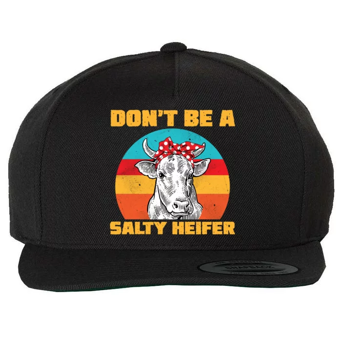 Don't Be A Salty Heifer Wool Snapback Cap