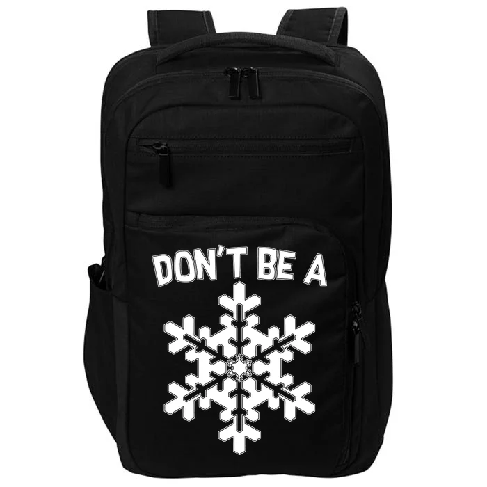 Don't Be A Snowflake Impact Tech Backpack