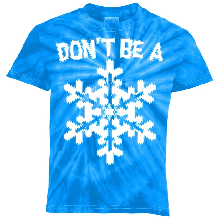 Don't Be A Snowflake Kids Tie-Dye T-Shirt