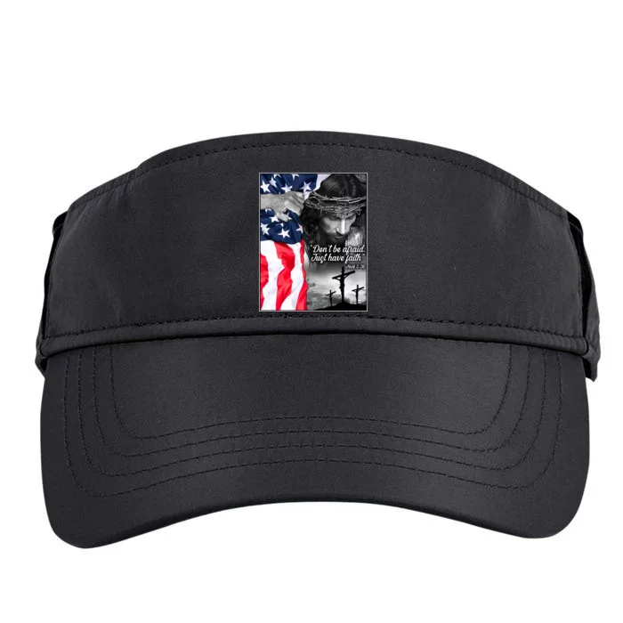 Don't Be Afraid Just Have Faith Mark 5:36 Jesus American Flag Adult Drive Performance Visor