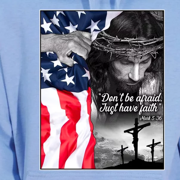 Don't Be Afraid Just Have Faith Mark 5:36 Jesus American Flag Unisex Surf Hoodie