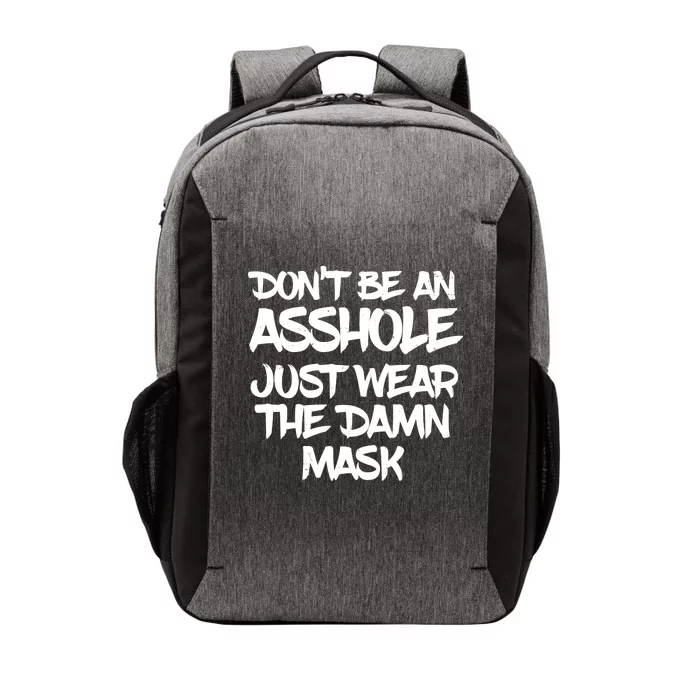 Don't Be An Asshole Just Wear The Damn Mask Vector Backpack