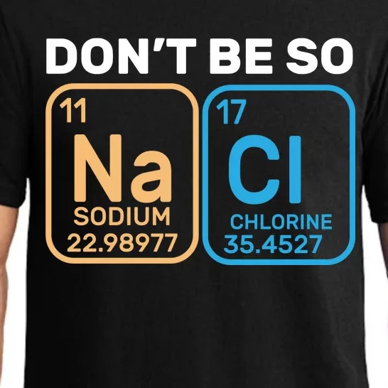 Don't Be So Salty Funny Chemistry Pajama Set