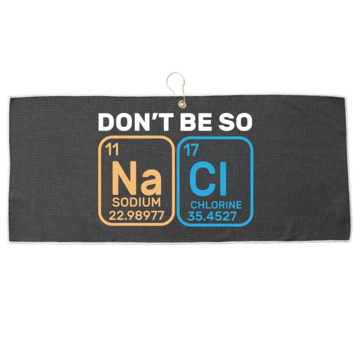 Don't Be So Salty Funny Chemistry Large Microfiber Waffle Golf Towel