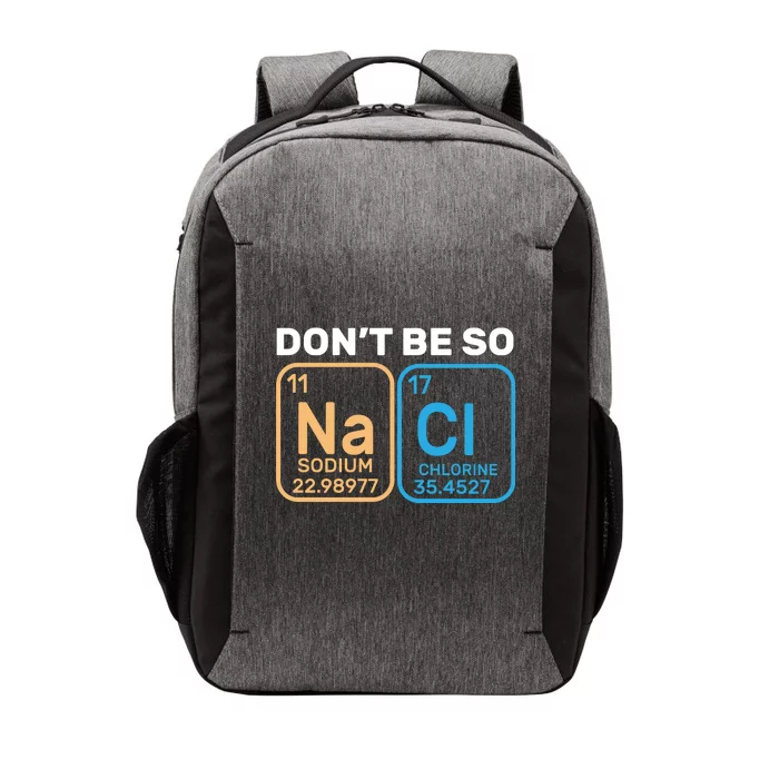 Don't Be So Salty Funny Chemistry Vector Backpack