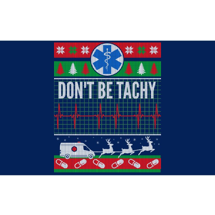 Don't Be Tachy EMT Ugly Christmas Bumper Sticker