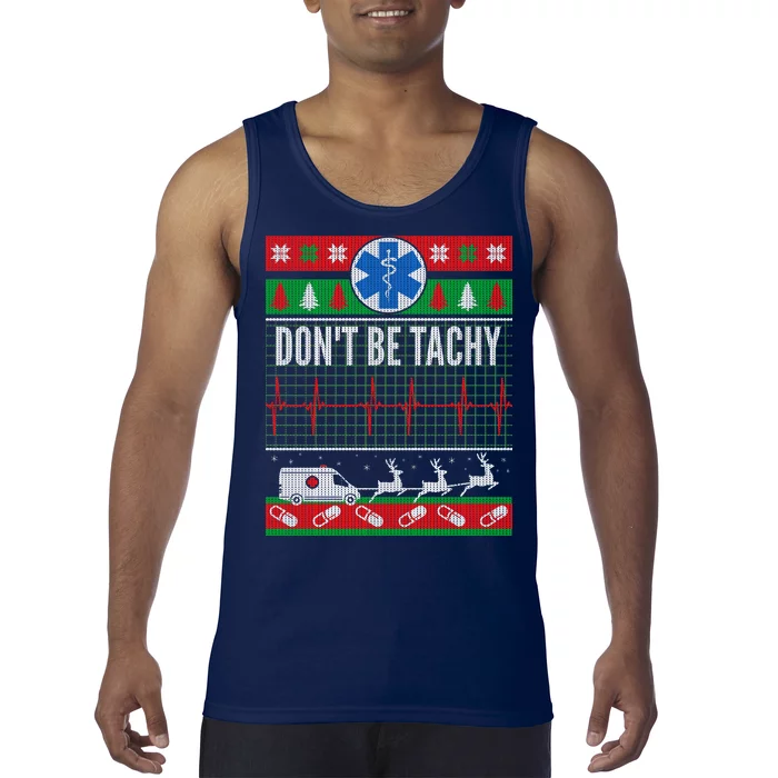 Don't Be Tachy EMT Ugly Christmas Tank Top