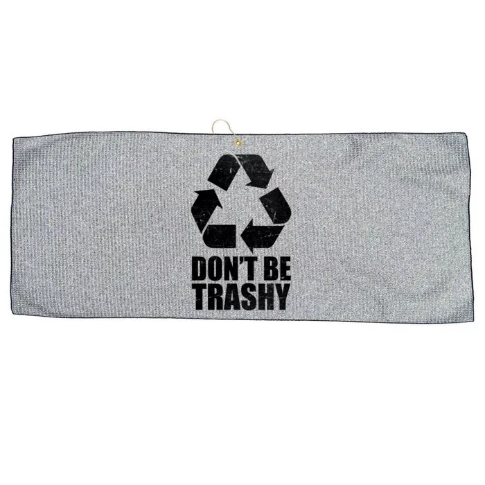 Don't Be Trashy Recycle Earth Day Large Microfiber Waffle Golf Towel