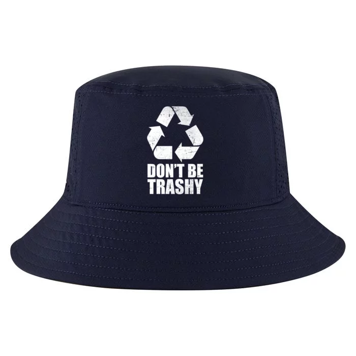 Don't Be Trashy Recycle Earth Day Cool Comfort Performance Bucket Hat