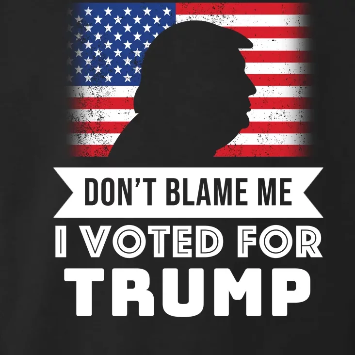 Don't Blame Me I Voted For Trump Toddler Hoodie