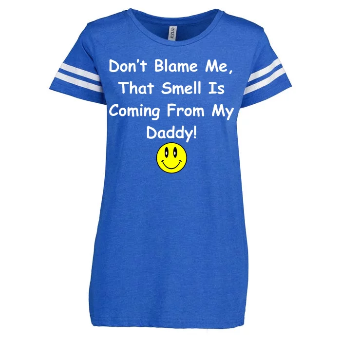 Don't Blame Me Smelly Daddy Enza Ladies Jersey Football T-Shirt