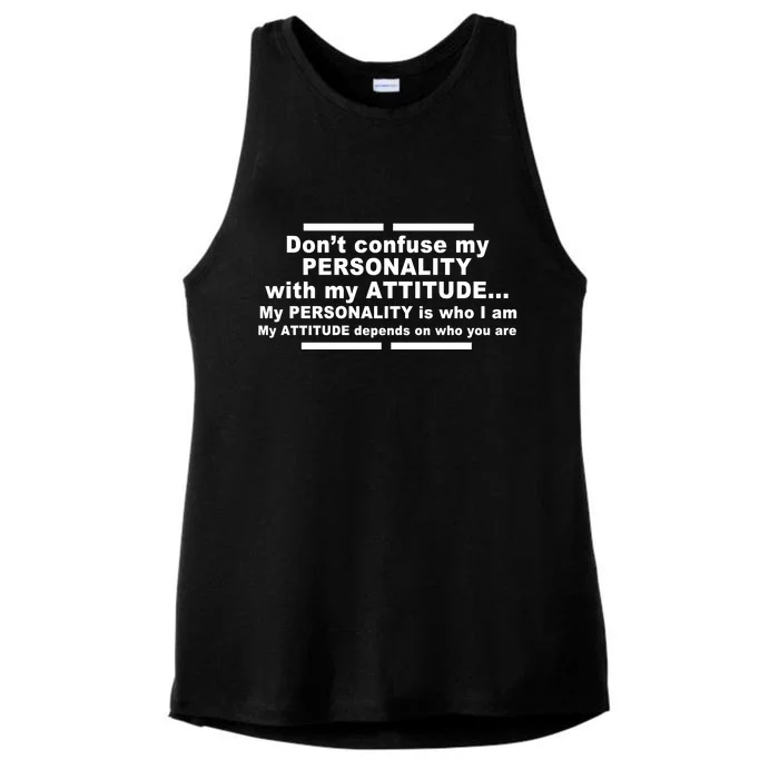 Don't Confuse My Personality With My Attitude Ladies Tri-Blend Wicking Tank