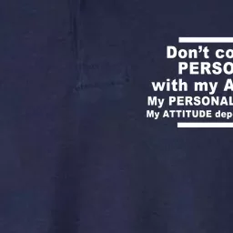 Don't Confuse My Personality With My Attitude Softstyle Adult Sport Polo