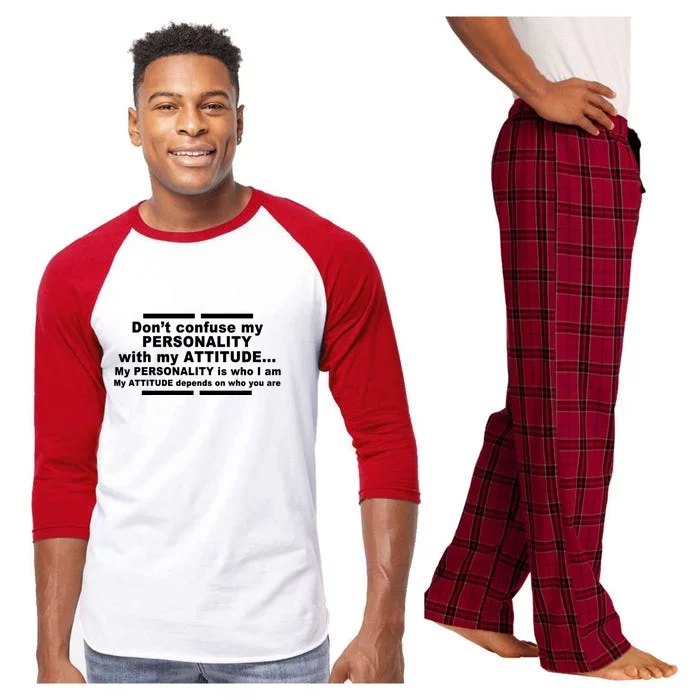 Don't Confuse My Personality With My Attitude Raglan Sleeve Pajama Set