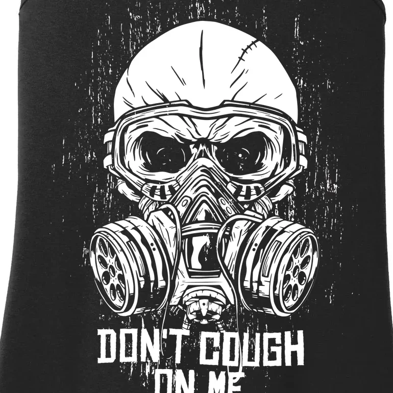 Don't Cough On Me Funny Virus Grunge Ladies Essential Tank