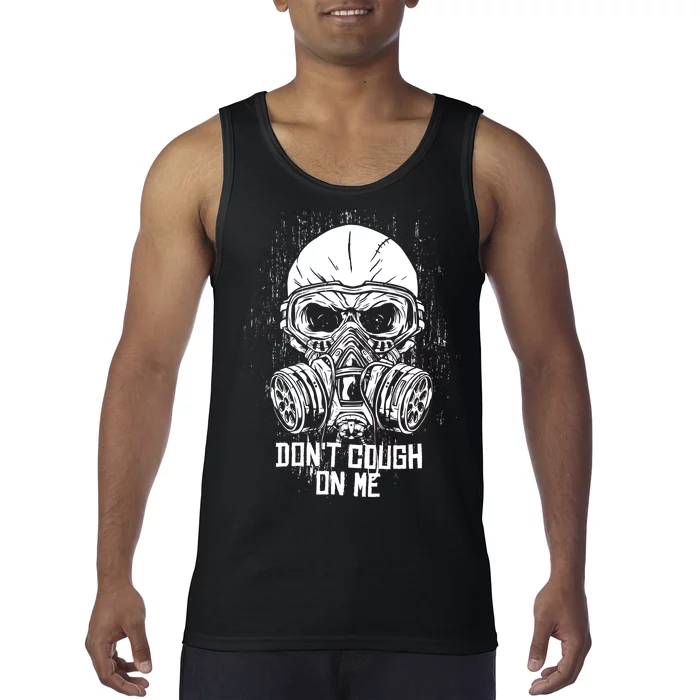 Don't Cough On Me Funny Virus Grunge Tank Top