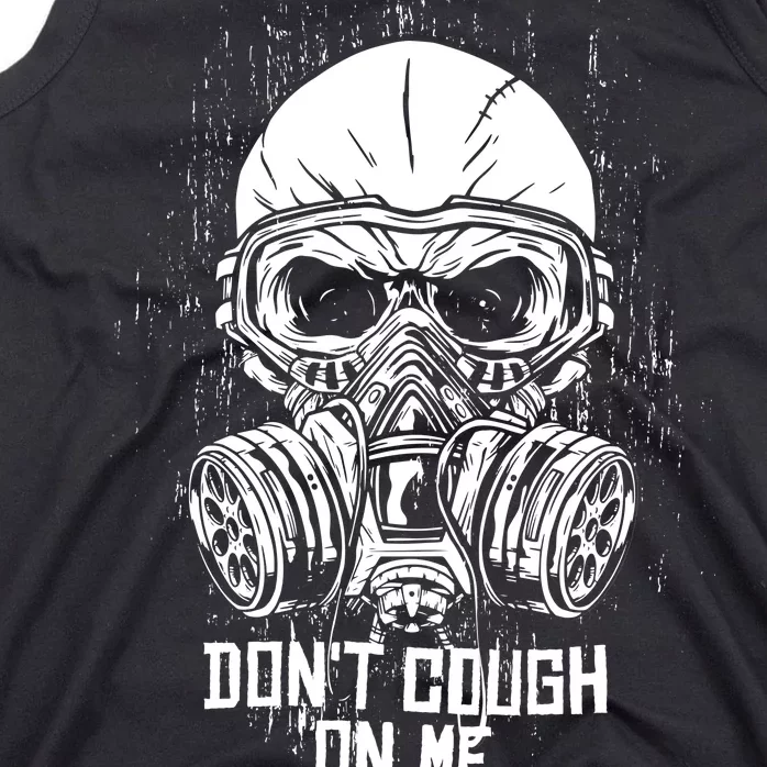 Don't Cough On Me Funny Virus Grunge Tank Top