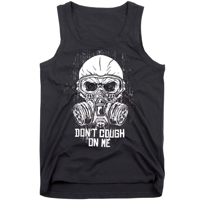 Don't Cough On Me Funny Virus Grunge Tank Top