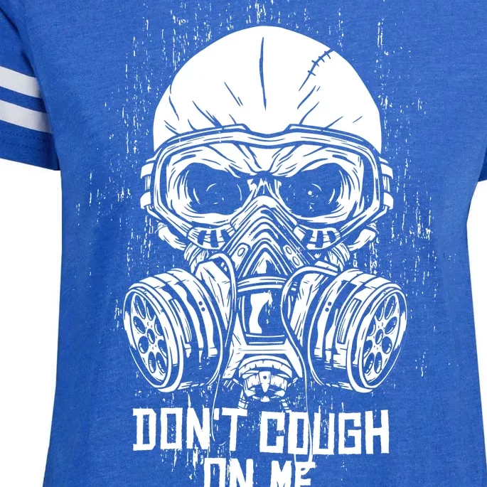 Don't Cough On Me Funny Virus Grunge Enza Ladies Jersey Football T-Shirt