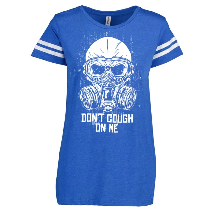 Don't Cough On Me Funny Virus Grunge Enza Ladies Jersey Football T-Shirt