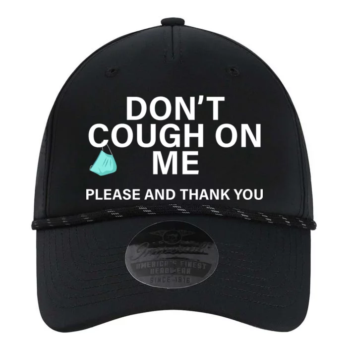 Don't Cough On Me Please And Thank You Performance The Dyno Cap