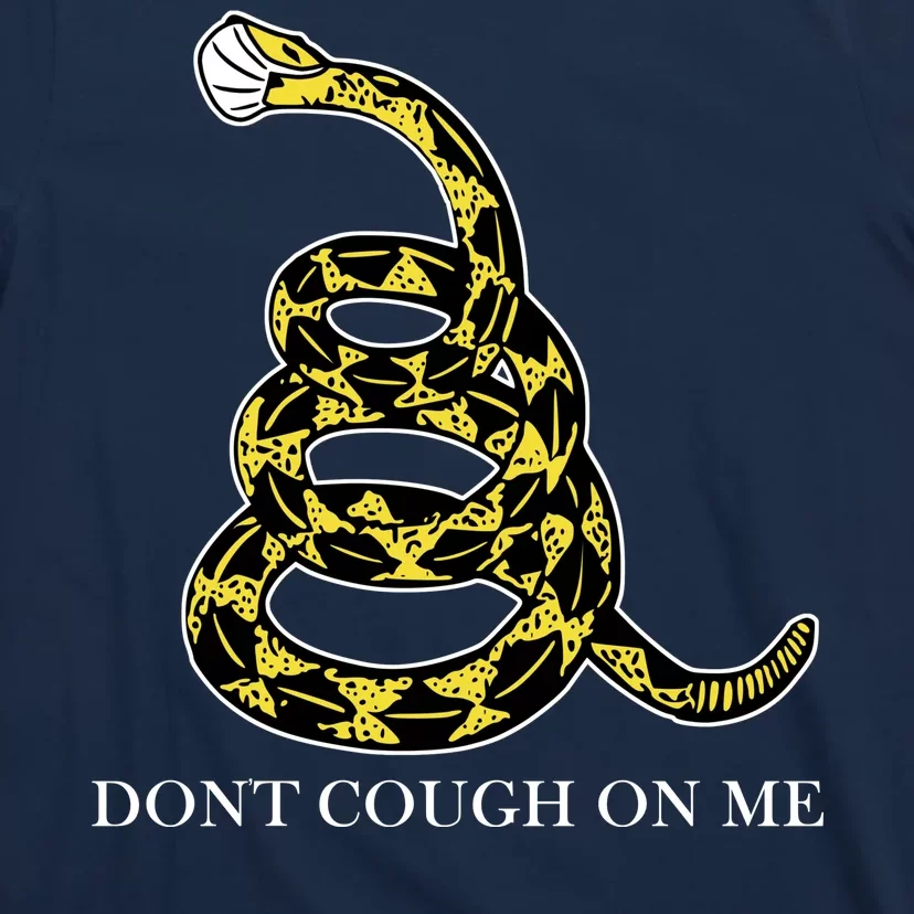 Don't Cough On Me Safety Awareness T-Shirt